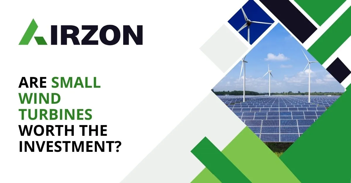 Are Small Wind Turbines Worth the Investment?