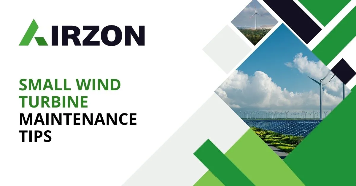 Small Wind Turbine Maintenance Tips