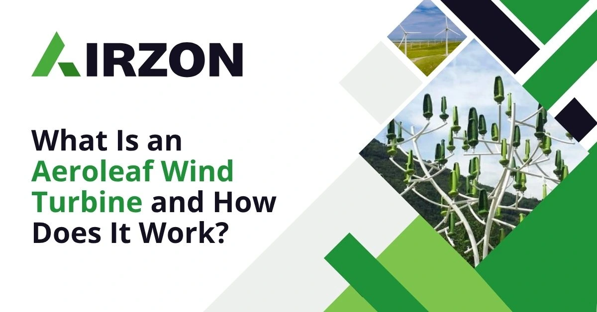What Is an Aeroleaf Wind Turbine and How Does It Work?